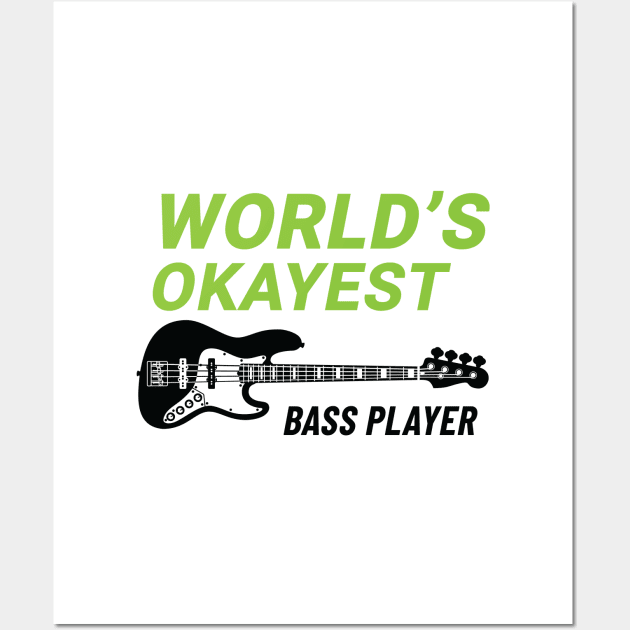 World's Okayest Bass Player J-Style Bass Guitar Light Theme Wall Art by nightsworthy